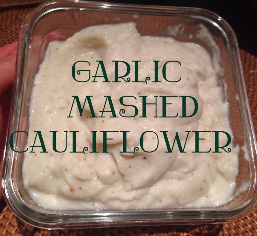 Garlic Mashed Cauliflower